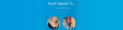 Ostomy Features - Sarah Speaks To... Amy